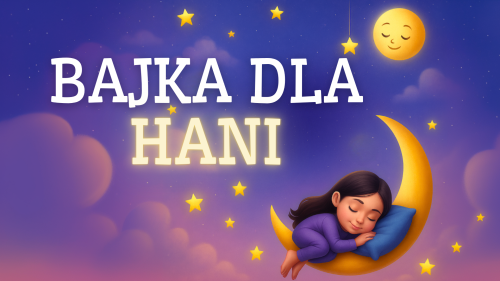 BAJKA DLA HANI.png