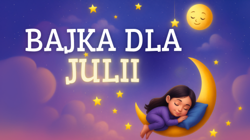 BAJKA DLA JULII.png
