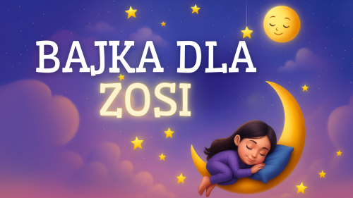 BAJKA DLA ZOSI.png