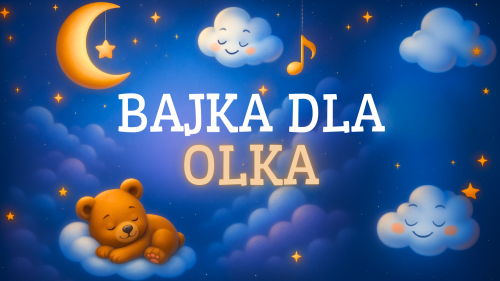BAJKA DLA OLKA.png