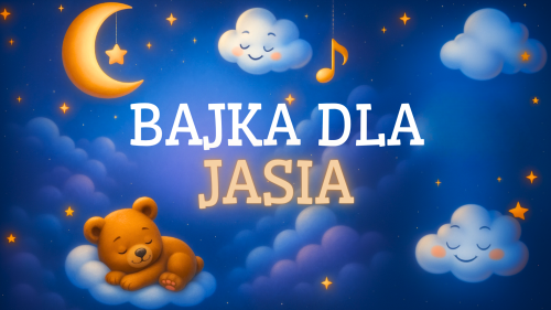 BAJKA DLA JASIA.png
