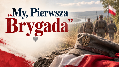 „My, Pierwsza” Brygada – Pamięć i Chwała (1).png